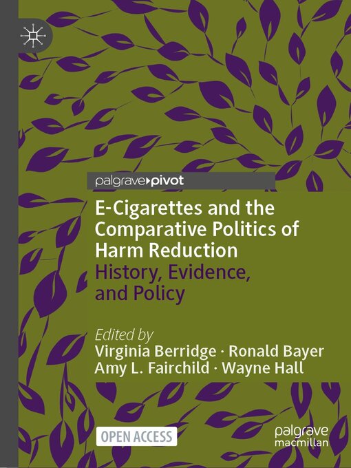 Title details for E-Cigarettes and the Comparative Politics of Harm Reduction by Virginia Berridge - Available